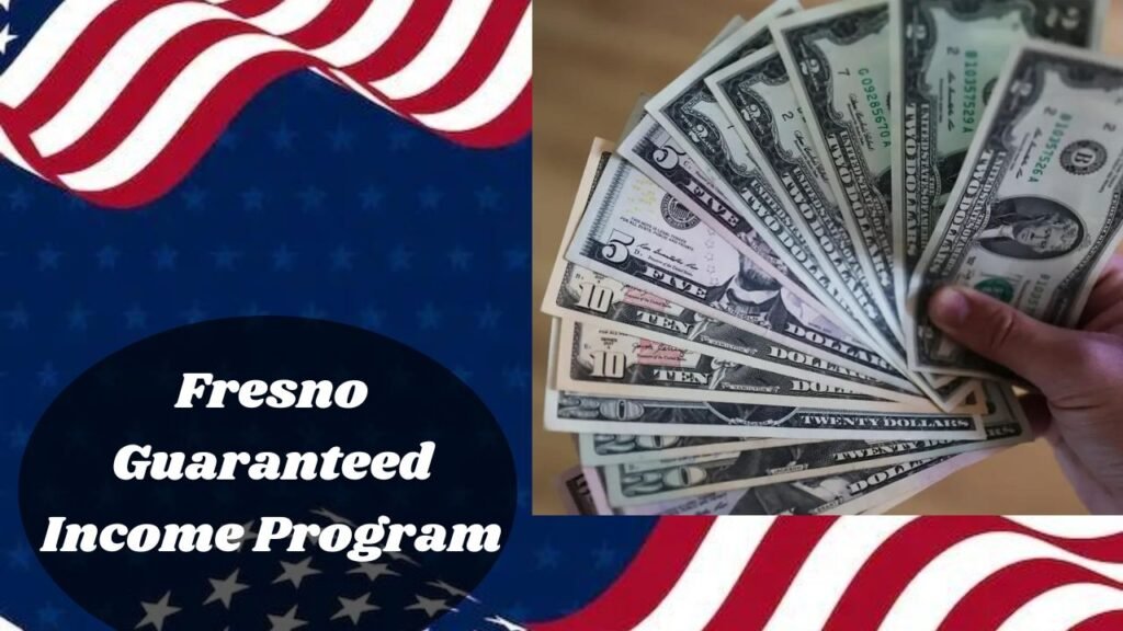 Fresno Guaranteed Income Program