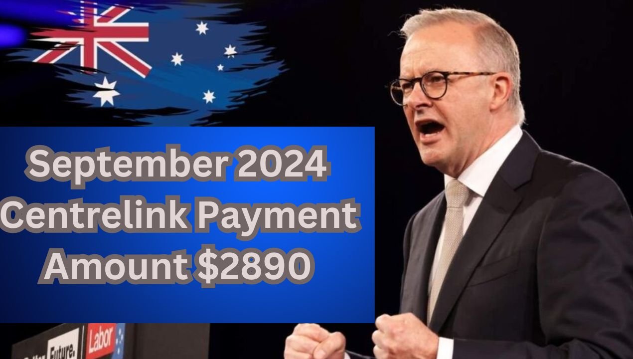 September 2024 Centrelink Payment Amount $2890